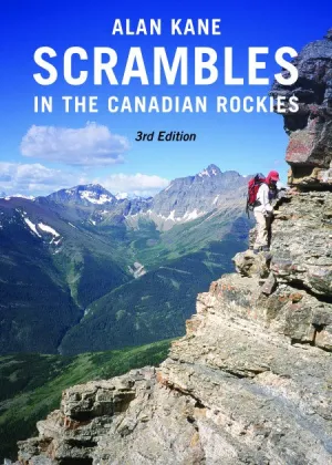 Scrambles in the Canadian Rockies – 3rd Edition